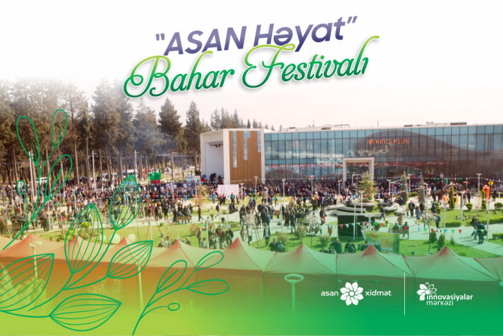 “ASAN Həyat” Bahar Festivalı keçiriləcək -