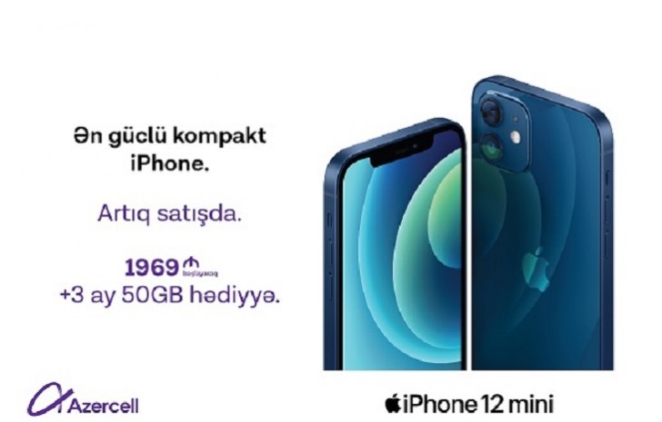 "iPhone 12 Pro Max" və "iPhone 12" mini "Azercell" eksklüziv mağazalarında!