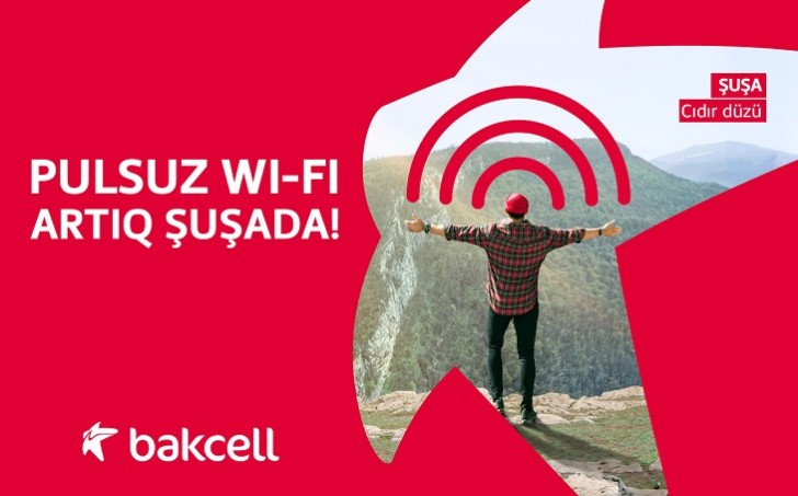 “Bakcell”dən Şuşada pulsuz Wi-Fi
