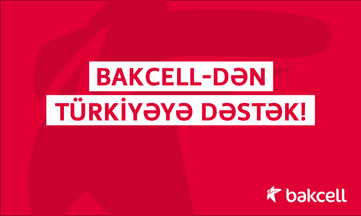 Bakcell Türkiyəyə xüsusi telekommunikasiya avadanlıqları göndərib