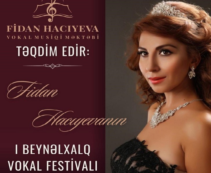 Fidan Hacıyeva I Beynəlxalq Vokal Festivalı keçirəcək