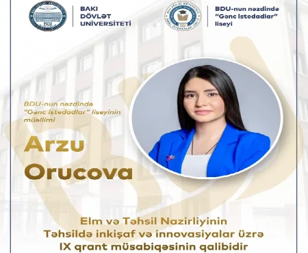 "Gənc istedadlar"ın müəllimi Təhsildə inkişaf və innovasiyalar üzrə IX qrant müsabiqəsinin qalibidir