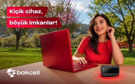 "Bakcell" Mi-Fi ilə interneti özünlə apar və harada olsan, onlayn qal